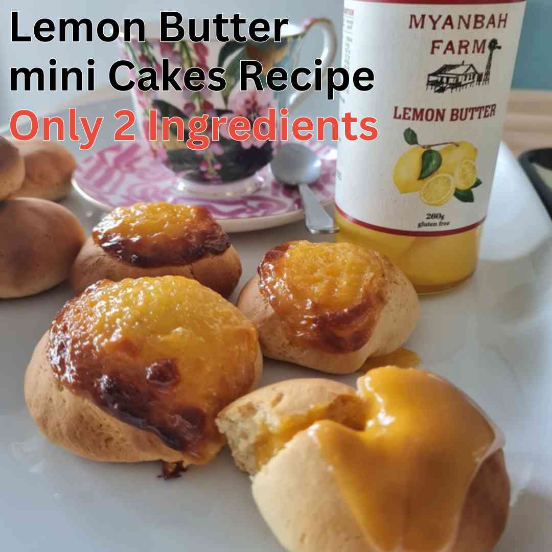 Two Ingredient Lemon Butter Mini Cakes Recipe by Myanbah Farm