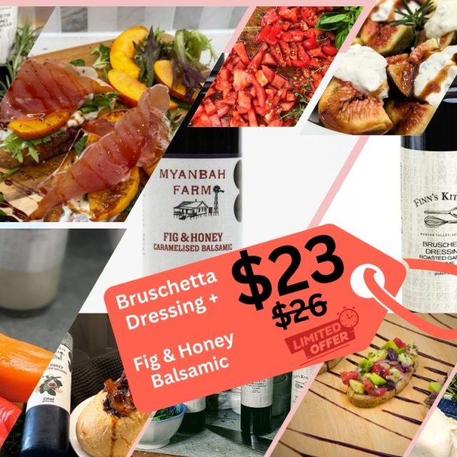 Bruschetta Dressing plus Fig & Honey Balsamic