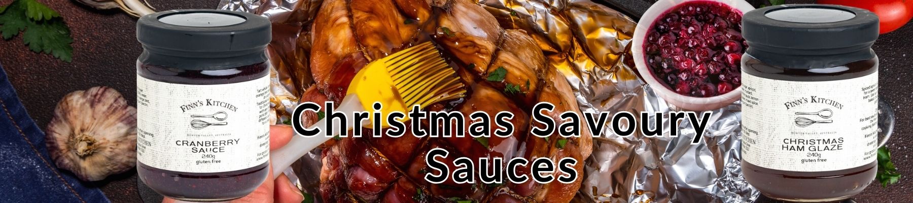 Cranberry Sauce and Ham Glaze from the Hunter Valley Region,