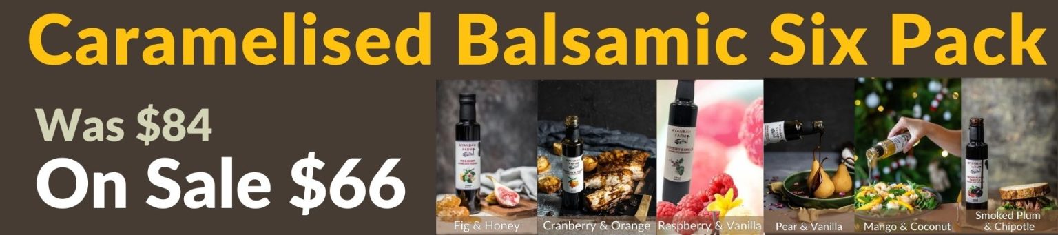 Caramelised Balsamic by Myanbah Farm on sale now